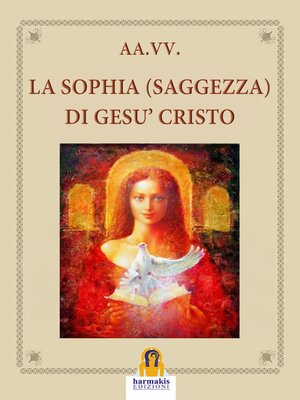 cover image of La Sophia (Saggezza) di Gesù Cristo